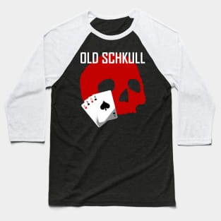 OLDSKULL POKER Baseball T-Shirt